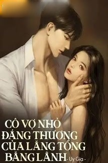 Bìa truyện Cô Vợ Nhỏ Đáng Thương Của Lăng Tổng Băng Lãnh