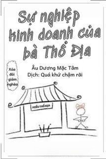 Bìa truyện Sự Nghiệp Kinh Doanh Của Bà Thổ Địa