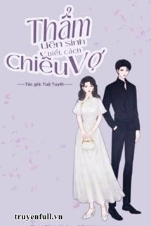 Bìa truyện Thẩm Tiên Sinh Biết Cách Chiều Vợ