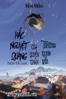 Bìa truyện Hắc Nguyệt Quang Trùng Sinh Rồi