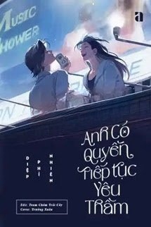 Bìa truyện Anh Có Quyền Tiếp Tục Yêu Thầm