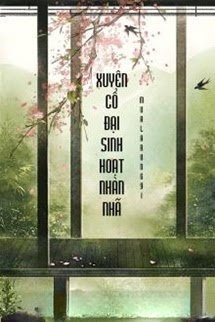 Bìa truyện Xuyên Cổ Đại Sinh Hoạt Nhàn Nhã