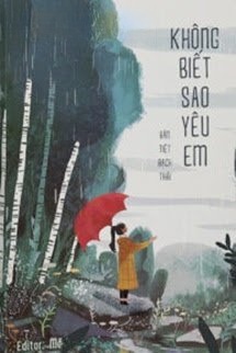 Bìa truyện Không Biết Sao Yêu Em