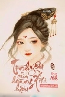 Bìa truyện Tình Yêu Của Hoàng Hậu Xixi