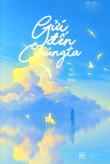 Bìa truyện Gửi Đến Chúng Ta