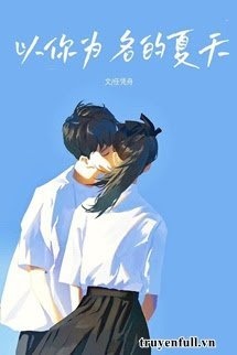 Bìa truyện Mùa Hè Mang Tên Em