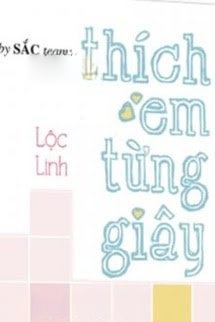 Bìa truyện Thích Em Từng Giây