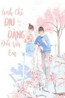 Bìa truyện Anh Chỉ Dịu Dàng Đối Với Em