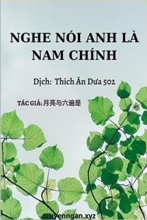 Bìa truyện Nghe Nói Anh Là Nam Chính