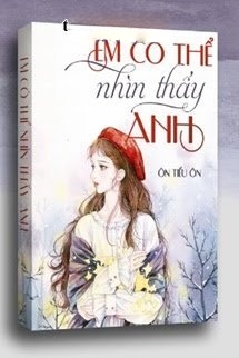 Bìa truyện Em Có Thể Nhìn Thấy Anh