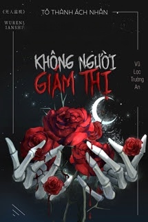 Bìa truyện Không Người Giám Thị - Tô Thành Ách Nhân