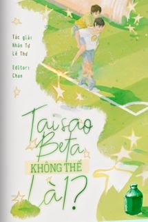 Bìa truyện Tại Sao Beta Không Thể Là 1?