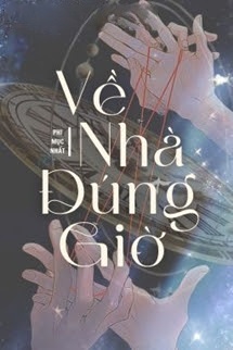 Bìa truyện Về Nhà Đúng Giờ - Phi Mục Nhất