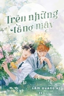 Bìa truyện Trên Những Tầng Mây - Lâm Quang Hi
