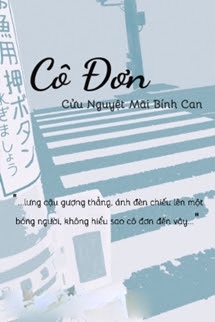 Bìa truyện Cô Đơn - Cửu Nguyệt Mãi Đích Bính Can