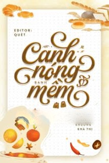 Bìa truyện Canh Nóng, Bánh Mềm - Khương Khả Thị