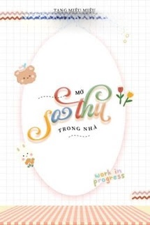 Bìa truyện Mở Sở Thú Trong Nhà - Tạng Miêu Miêu