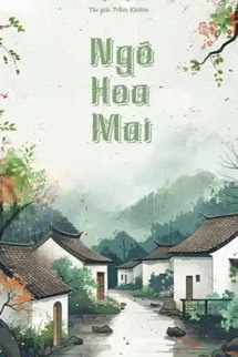 Bìa truyện Ngõ Hoa Mai - Trầm Khiêm