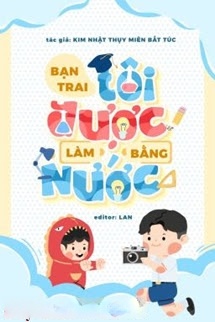 Bìa truyện Bạn Trai Tôi Được Làm Bằng Nước