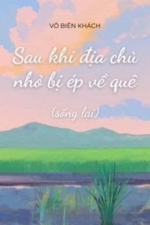 Bìa truyện Sau Khi Địa Chủ Nhỏ Bị Ép Về Quê