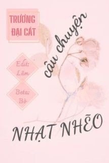 Bìa truyện Câu Chuyện Nhạt Nhẽo - Trương Đại Cát