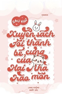 Bìa truyện Sau Khi Xuyên Thư Tôi Trở Thành Bảo Bối Nhà Hào Môn