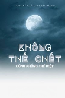 Bìa truyện Không Thể Chết Cũng Không Thể Diệt