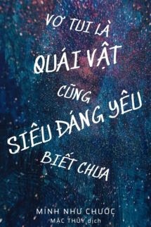 Bìa truyện Vợ Tui Là Quái Vật Cũng Siêu Đáng Yêu Biết Chưa