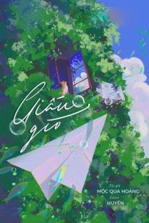 Bìa truyện Giấu Gió - Mộc Qua Hoàng