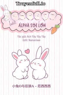 Bìa truyện Omega Thỏ Nhỏ Và Alpha Sói Lớn