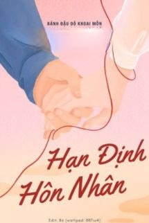 Bìa truyện Hạn Định Hôn Nhân - Bánh Đậu Đỏ Khoai Môn