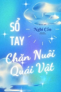 Bìa truyện Sổ Tay Chăn Nuôi Quái Vật - Nghĩ Cẩn