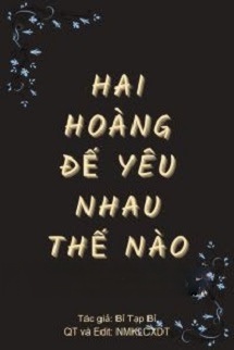 Bìa truyện Hai Hoàng Đế Yêu Nhau Thế Nào?