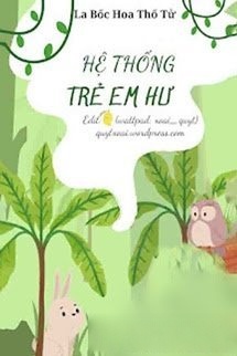 Bìa truyện Hệ Thống Trẻ Em Hư