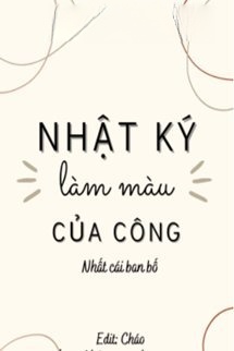 Bìa truyện Nhật Ký Làm Màu Của Công