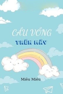 Bìa truyện Cầu Vồng Trên Mây