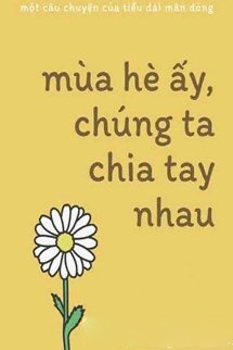 Bìa truyện Mùa Hè Ấy, Chúng Ta Chia Tay Nhau