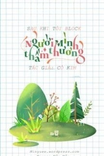 Bìa truyện Sau Khi Tôi Block Người Mình Thầm Thương