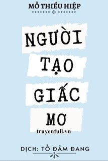 Bìa truyện Người Tạo Giấc Mơ