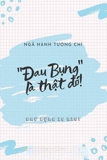 Bìa truyện "Đau Bụng" Là Thật Đó!