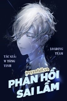 Bìa truyện Phản Hồi Sai Lầm