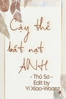 Bìa truyện Cậy Thế Bắt Nạt Anh