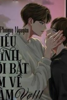 Bìa truyện Tiểu Minh, Tôi Bắt Em Về Làm Vợ!!! (Phần 2)