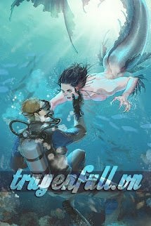 Bìa truyện Sốc! Thế Mà Hắn Là Nhân Ngư Như Vậy