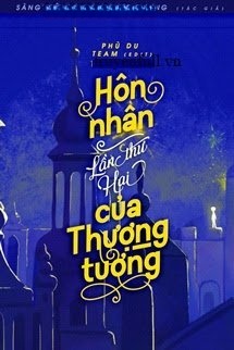 Bìa truyện Hôn Nhân Lần Thứ Hai Của Thượng Tướng