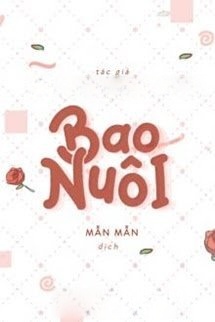 Bìa truyện Bao Nuôi (Bao Dưỡng)