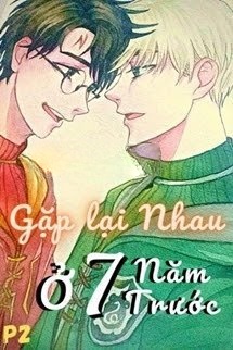 Bìa truyện [DraHar] Gặp Lại Nhau Ở 7 Năm Trước (Again) - P2
