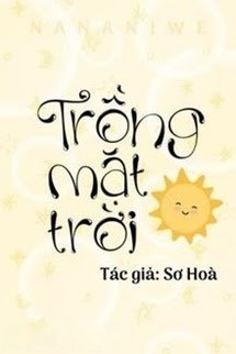 Bìa truyện Trồng Mặt Trời