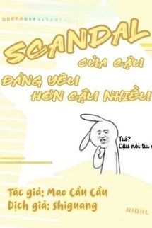 Bìa truyện Scandal Của Cậu Đáng Yêu Hơn Cậu Nhiều