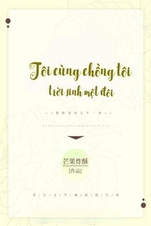 Bìa truyện Tôi Cùng Chồng Tôi Trời Sinh Một Đôi